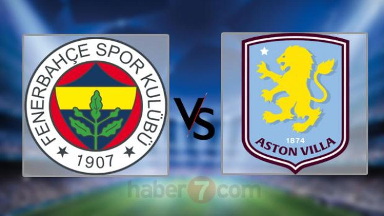 Fenerbahçe - Aston Villa maçı CANLI ŞİFRESİZ izle: FB Avrupa maçı hangi kanalda?